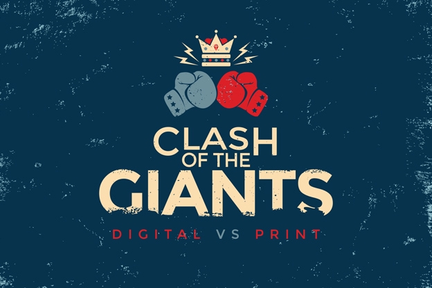 Clash of the Giants - Digital vs Print